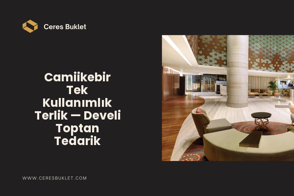 Camiikebir Tek Kullanımlık Terlik — Develi Toptan Tedarik