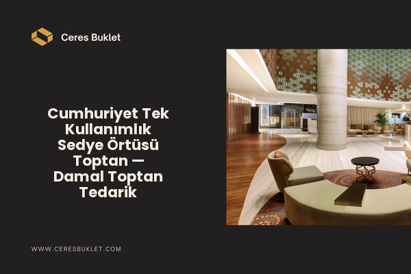 Cumhuriyet Tek Kullanımlık Sedye Örtüsü Toptan — Damal Toptan Tedarik