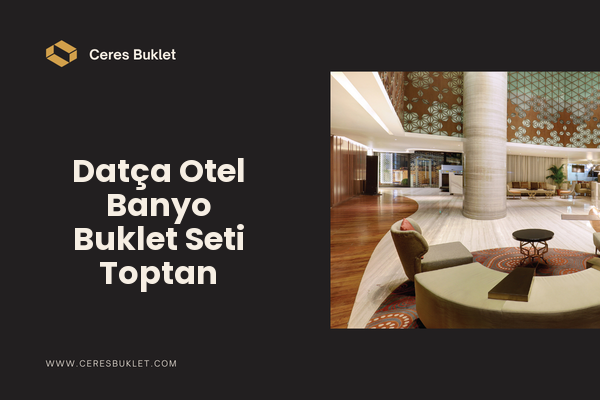 Datça Otel Banyo Buklet Seti Toptan