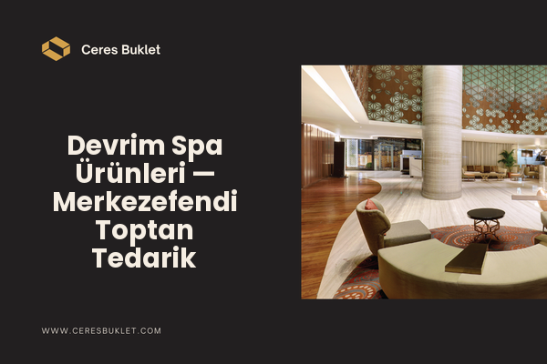 Devrim Spa Ürünleri — Merkezefendi Toptan Tedarik