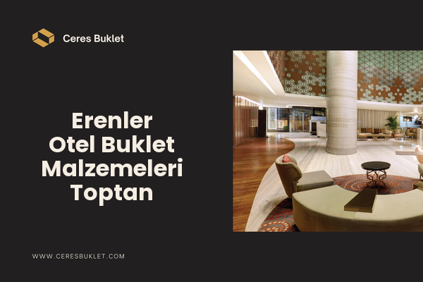 Erenler Otel Buklet Malzemeleri Toptan