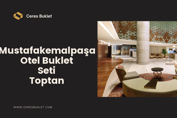 Mustafakemalpaşa Otel Buklet Seti Toptan