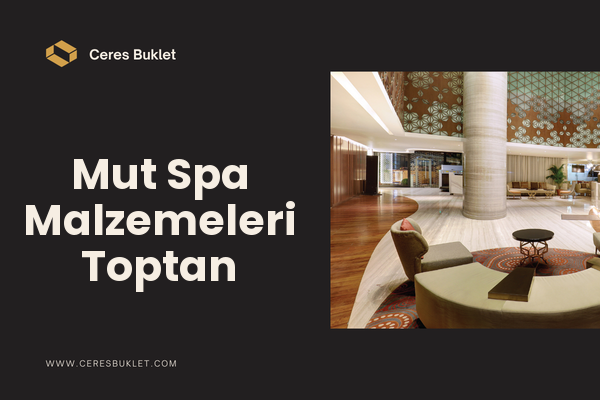 Mut Spa Malzemeleri Toptan