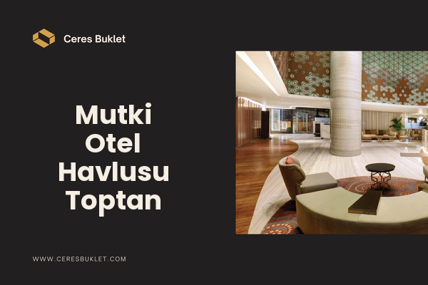 Mutki Otel Havlusu Toptan