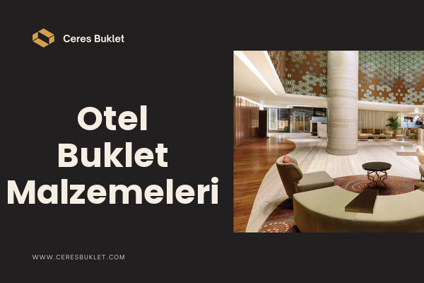 Şanlıurfa Otel Buklet Malzemeleri Tedarikçisi