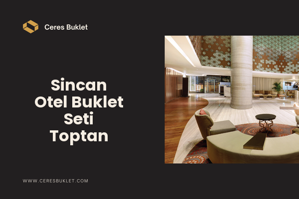 Sincan Otel Buklet Seti Toptan