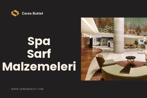 Isparta Spa Sarf Malzemeleri Tedarikçisi