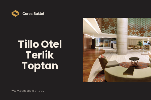 Tillo Otel Terlik Toptan