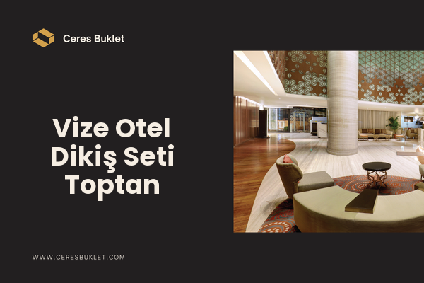 Vize Otel Dikiş Seti Toptan