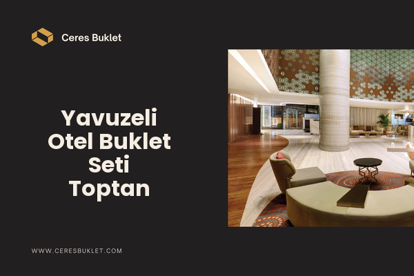 Yavuzeli Otel Buklet Seti Toptan